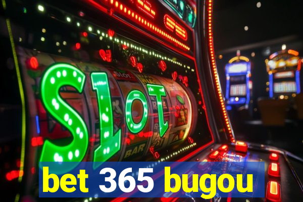 bet 365 bugou